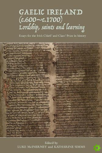 Gaelic Ireland (c.600-c.1700): Lordship, saints and learning