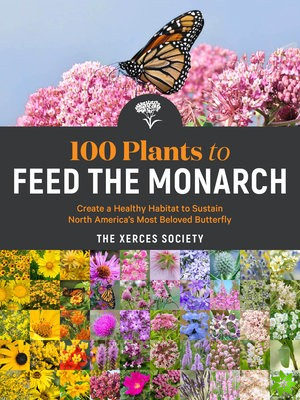 100 Plants to Feed the Monarch