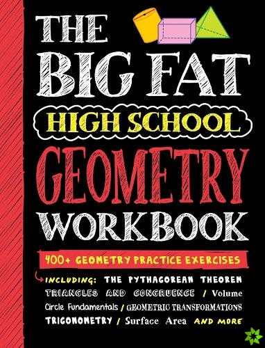 Big Fat High School Geometry Workbook