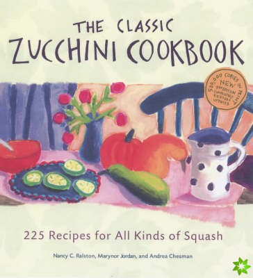 Classic Zucchini Cookbook