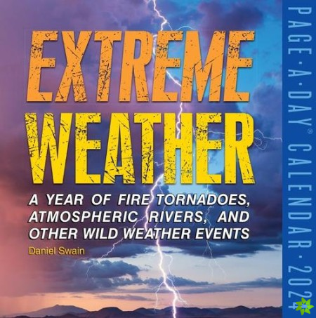Extreme Weather Page-A-Day Calendar 2024