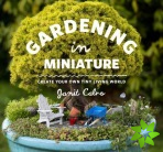 Gardening in Miniature