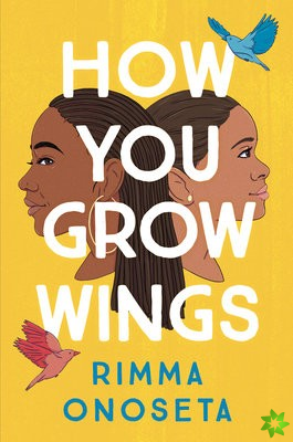How You Grow Wings
