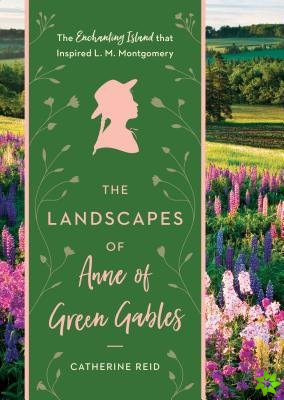 Landscapes of Anne of Green Gables