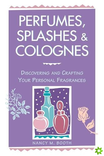 Perfumes, Splashes & Colognes
