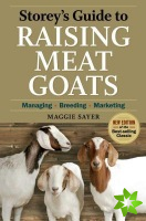 Storey's Guide to Raising Meat Goats, 2nd Edition