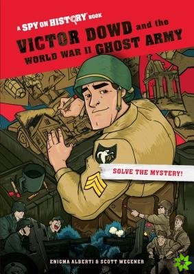 Victor Dowd and the World War II Ghost Army, Library Edition