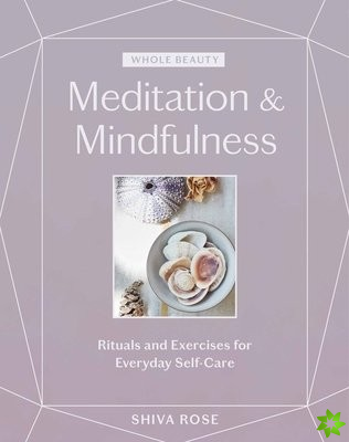 Whole Beauty: Meditation & Mindfulness