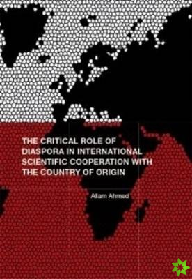 Critical Role of Diaspora in Scientific Cooperation with Country of Origin