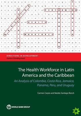 Health Workforce in Latin America and the Caribbean