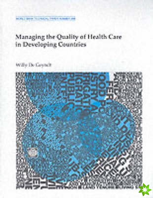 Managing the Quality of Health Care in Developing Countries