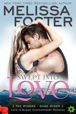 Swept into Love (Love in Bloom: The Ryders)