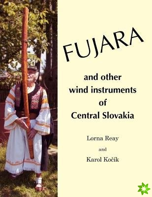 Fujara and Other Wind Instruments of Central Slovakia