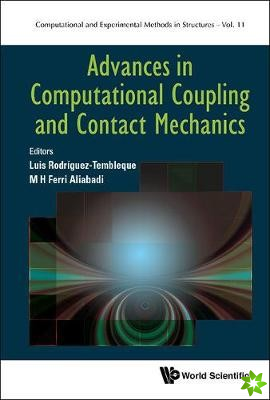Advances In Computational Coupling And Contact Mechanics