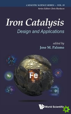 Iron Catalysis: Design And Applications