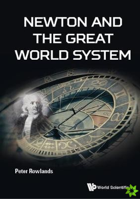 Newton And The Great World System