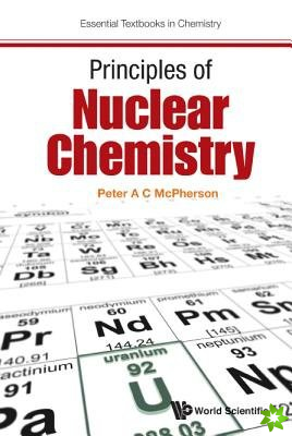Principles Of Nuclear Chemistry