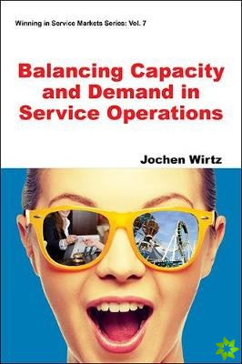 Balancing Capacity And Demand In Service Operations
