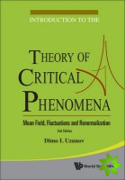 Introduction To The Theory Of Critical Phenomena: Mean Field, Fluctuations And Renormalization (2nd Edition)