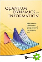 Quantum Dynamics And Information - Proceedings Of The 46th Karpacz Winter School Of Theoretical Physics