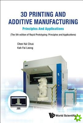 3d Printing And Additive Manufacturing: Principles And Applications - Fifth Edition Of Rapid Prototyping