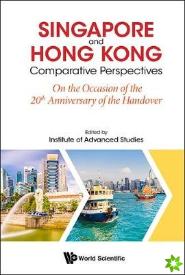 Singapore And Hong Kong: Comparative Perspectives On The 20th Anniversary Of Hong Kong's Handover To China