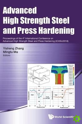 Advanced High Strength Steel And Press Hardening - Proceedings Of The 4th International Conference On Advanced High Strength Steel And Press Hardening