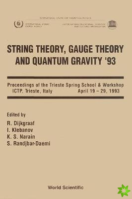 String Theory, Gauge Theory And Quantum Gravity '93 - Proceedings Of The Trieste Spring School And Workshop