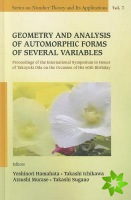Geometry And Analysis Of Automorphic Forms Of Several Variables - Proceedings Of The International Symposium In Honor Of Takayuki Oda On The Occasion 