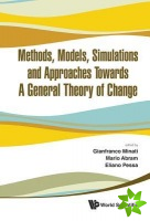 Methods, Models, Simulations And Approaches Towards A General Theory Of Change - Proceedings Of The Fifth National Conference Of The Italian Systems S