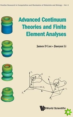 Advanced Continuum Theories And Finite Element Analyses