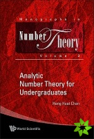 Analytic Number Theory For Undergraduates