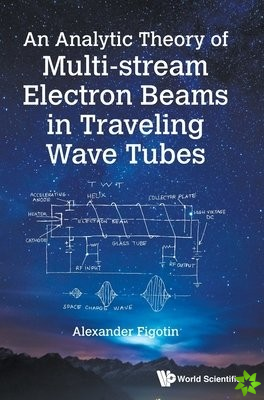 Analytic Theory Of Multi-stream Electron Beams In Traveling Wave Tubes, An