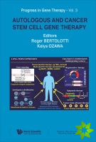 Autologous And Cancer Stem Cell Gene Therapy