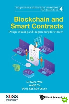 Blockchain And Smart Contracts: Design Thinking And Programming For Fintech