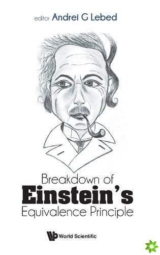 Breakdown Of Einstein's Equivalence Principle