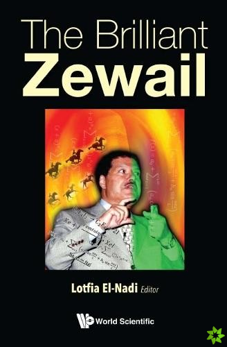 Brilliant Zewail, The