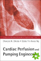 Cardiac Perfusion And Pumping Engineering