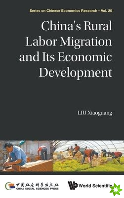 China's Rural Labor Migration And Its Economic Development