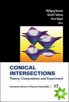 Conical Intersections: Theory, Computation And Experiment