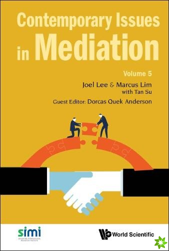 Contemporary Issues In Mediation - Volume 5