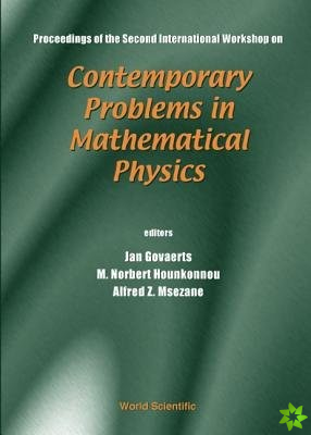 Contemporary Problems In Mathematical Physics - Proceedings Of The Second International Workshop