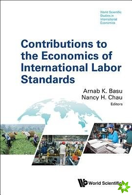 Contributions To The Economics Of International Labor Standards