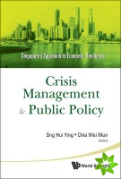 Crisis Management And Public Policy: Singapore's Approach To Economic Resilience
