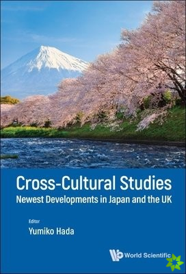 Cross-cultural Studies: Newest Developments In Japan And The Uk