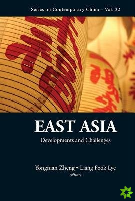 East Asia: Developments And Challenges
