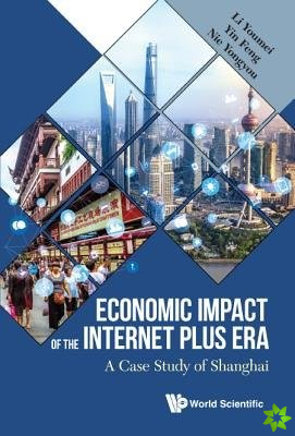 Economic Impact Of The Internet Plus Era: A Case Study Of Shanghai