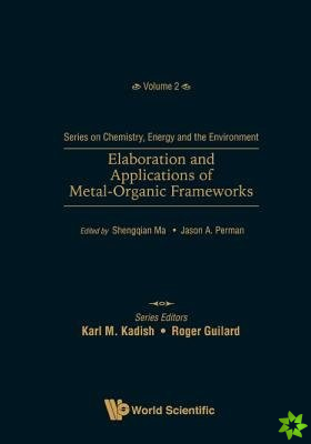 Elaboration And Applications Of Metal-organic Frameworks