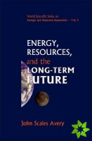 Energy, Resources, And The Long-term Future