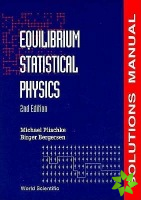 Equilibrium Statistical Physics (2nd Edition) - Solutions Manual